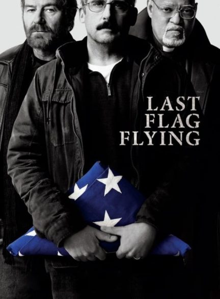 دانلود فیلم اهتزاز اخرین پرچم |  Last Flag Flying