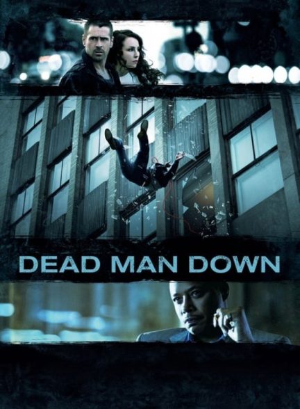 دانلود فیلم مردی روبه زوال |  Dead Man Down