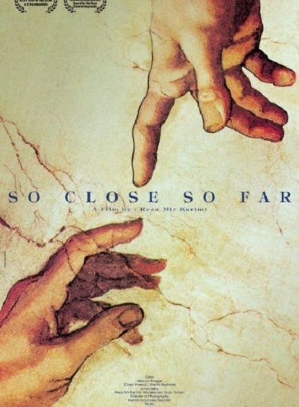 دانلود فیلم خیلی دور خیلی نزدیک | So Close, So Far