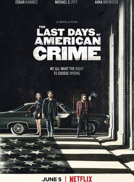 دانلود فیلم اخرین روز های جنایت امریکا |  The Last Days of American Crime