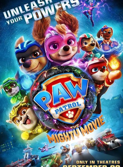 دانلود فیلم سگ های نگهبان قهرمان | PAW Patrol: The Mighty Movie