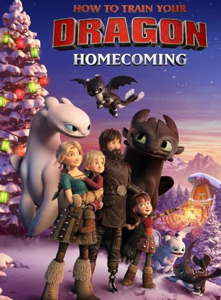 دانلود فیلم مربی اژدها ۴: بازگشت به خانه | How to Train Your Dragon: Homecoming