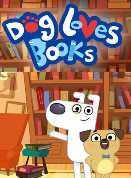 دانلود سریال داگ کتاب دوست داره | Dog Loves Books