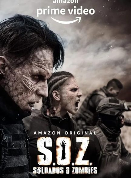 دانلود سریال سربازان یا زامبی ها | S.O.Z: Soldados o Zombies