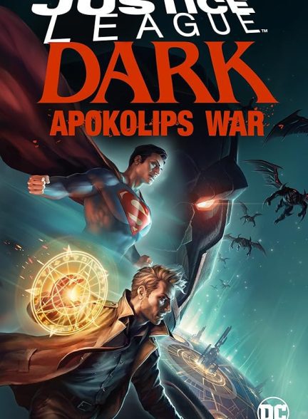 دانلود فیلم لیگ عدالت تاریکی: جنگ آپوکالیپس | Justice League Dark: Apokolips War