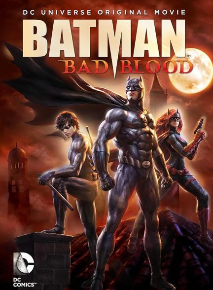 دانلود فیلم بتمن: کینه دیرینه | Batman: Bad Blood