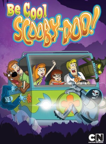 دانلود سریال خونسرد باش، اسکوبی‌دو | Be Cool, Scooby-Doo!