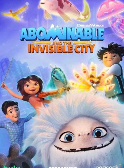 دانلود سریال نفرت‌انگیز و شهر نامرئی | Abominable and the Invisible City