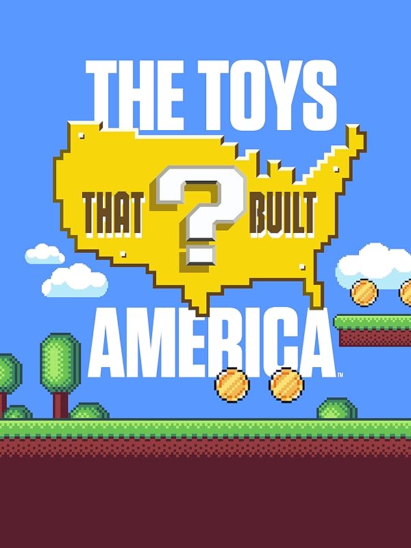 دانلود سریال اسباب‌بازی‌هایی که آمریکا را ساختند | The Toys That Built America