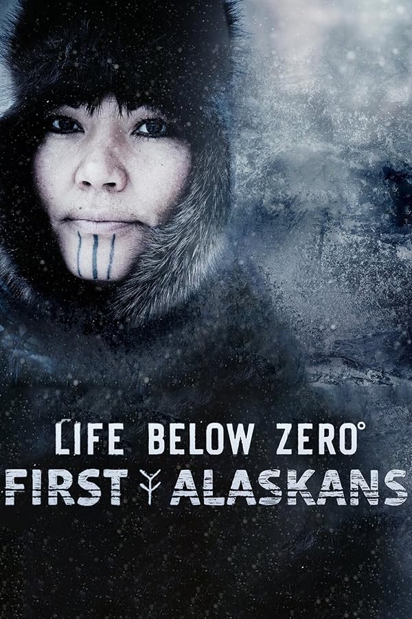 دانلود سریال  Life Below Zero: First Alaskans