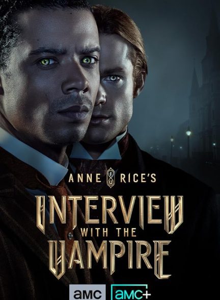 دانلود سریال مصاحبه با خون آشام | Interview with the Vampire