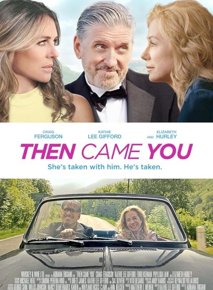 دانلود فیلم سپس تو آمدی | Then Came You