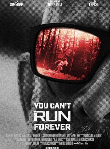 دانلود فیلم نمیتونی همش فرار کنی | You Can’t Run Forever