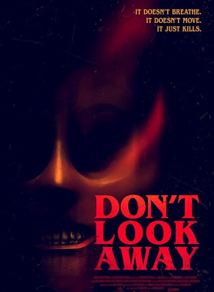 دانلود فیلم به دور نگاه نکن | Don’t Look Away