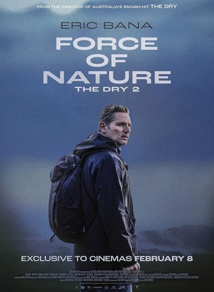 دانلود فیلم نیروی طبیعت: خشک 2 | Force of Nature: The Dry 2