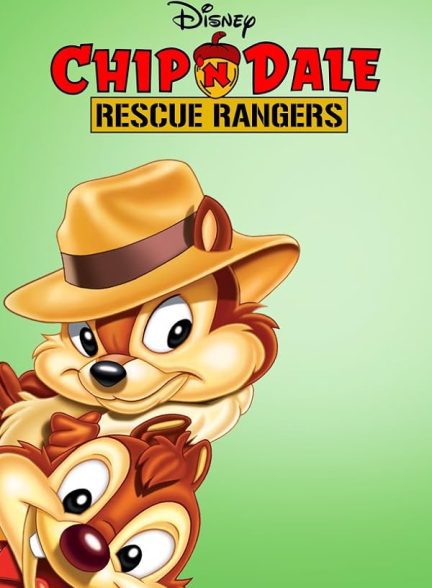 دانلود سریال ماجراهای چیپ و دیل | Chip ‘n Dale: Rescue Rangers