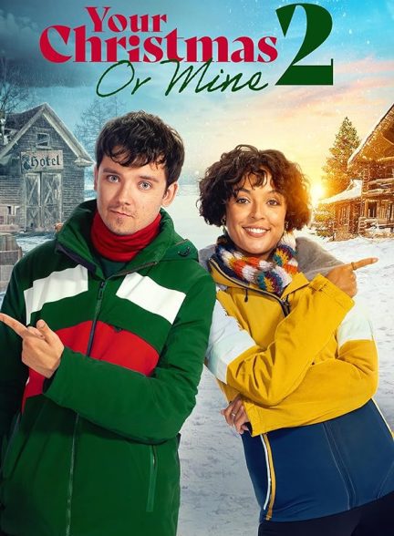 دانلود فیلم کریسمس تو یا من ۲ | Your Christmas or Mine 2