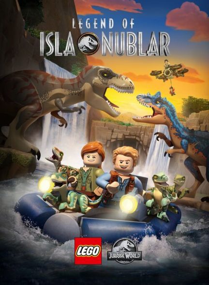 دانلود سریال دنیای ژوراسیک لگو: افسانه جزیره نوبلار | Lego Jurassic World: Legend of Isla Nublar