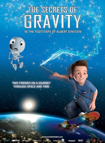 دانلود فیلم رازهای جاذبه: در رد پای آلبرت انیشتین | The Secrets of Gravity: In the Footsteps of Albert Einstein