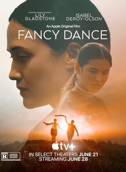 دانلود فیلم رقص خوش | Fancy Dance 2023