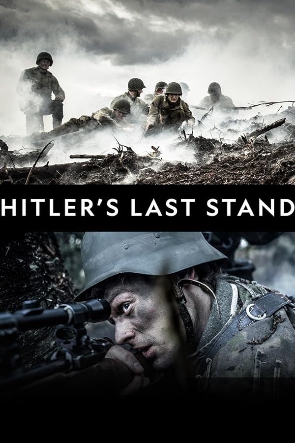 دانلود سریال آخرین موضع هیتلر | Hitler’s Last Stand 2018