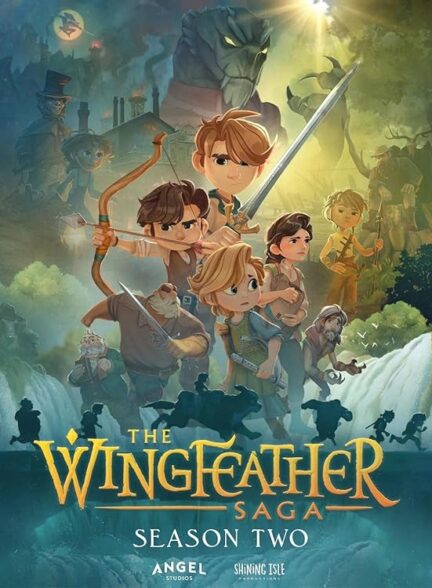 دانلود سریال حماسه پر بال | The Wingfeather Saga