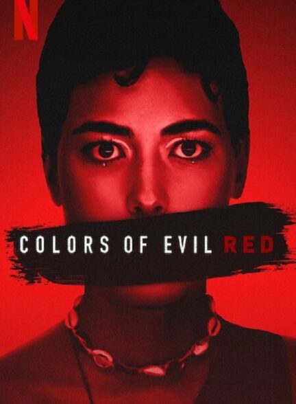 دانلود فیلم رنگ های شیطان: قرمز | Colors of Evil: Red