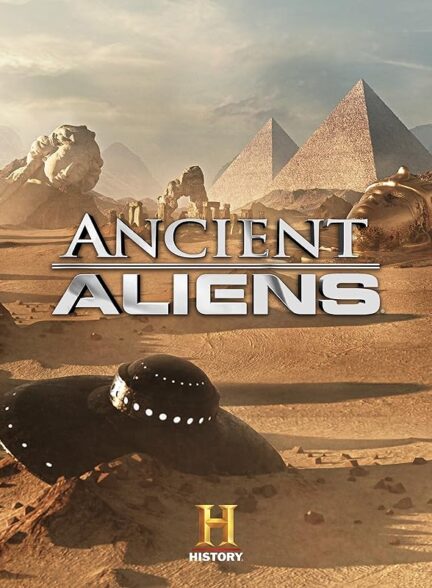 دانلود سریال بیگانگان باستانی | Ancient Aliens 2009