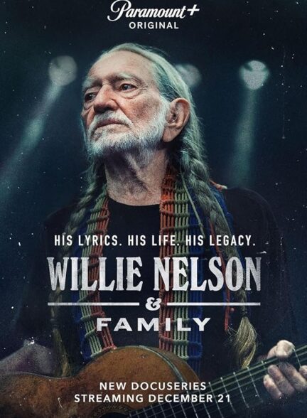 دانلود سریال ویلی نلسون و خانواده | Willie Nelson & Family