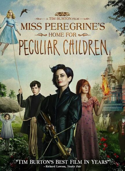 دانلود فیلم خانه دوشیزه پرگرین برای بچه‌های عجیب | Miss Peregrine’s Home for Peculiar Children