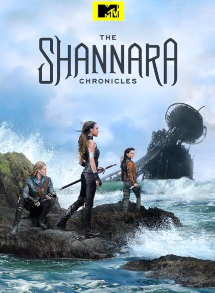 دانلود سریال رویدادنامه شانارا | The Shannara Chronicles 2016