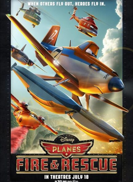 دانلود فیلم هواپیما: آتش نشانی و نجات | Planes: Fire & Rescue