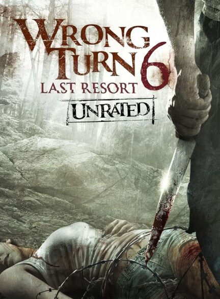 دانلود فیلم پیچ اشتباه 6 | 2014 Wrong Turn 6: Last Resort