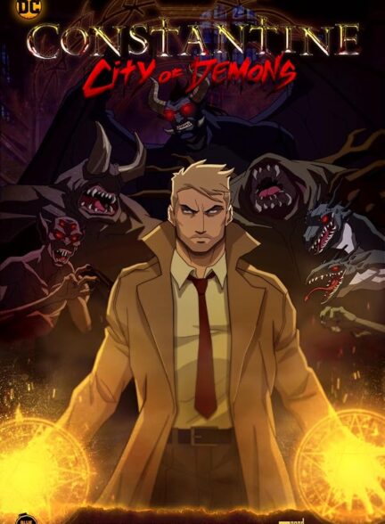 دانلود انیمیشن کنستانتین شهر شیاطین | Constantine: City of Demons