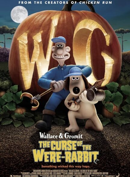 دانلود انیمیشن والاس و گرومیت |  Wallace & Gromit: The Curse of the Were-Rabbit