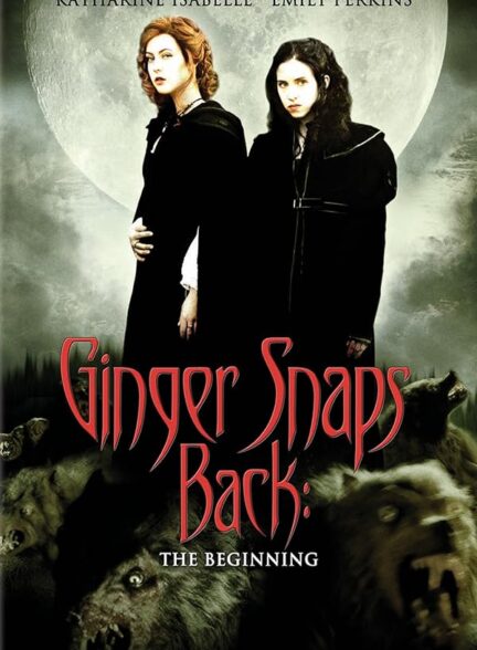 دانلود فیلم زنجبیل برگشت: آغاز | Ginger Snaps Back: The Beginning