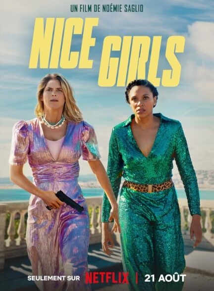 دانلود فیلم دختران جسور | Nice Girls 2024