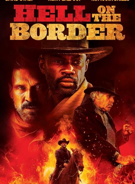 دانلود فیلم جهنم روی مرز | Hell on the Border