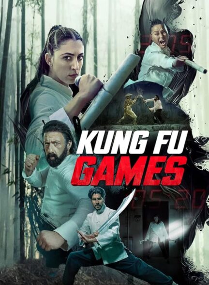 دانلود فیلم بازی های کونگ فو | 2024 Kung Fu Games