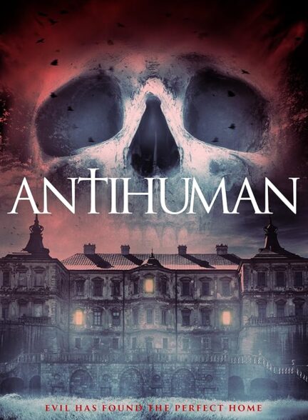 دانلود فیلم ضد بشری | Antihuman