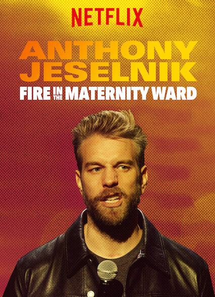 دانلود فیلم آنتونی جسلنیک:آتش سوزی در بخش زنان و زایمان | 2019 Anthony Jeselnik: Fire in the Maternity Ward