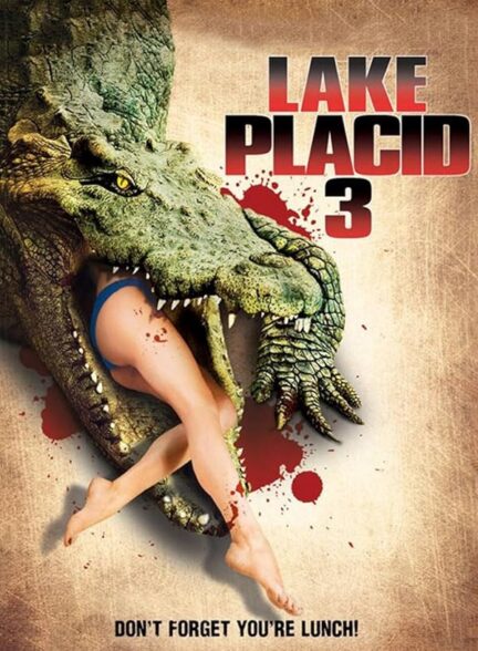 دانلود فیلم دریاچه وحشت 3 | Lake Placid 3