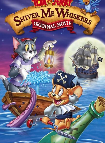 دانلود فیلم Tom and Jerry in Shiver Me Whiskers