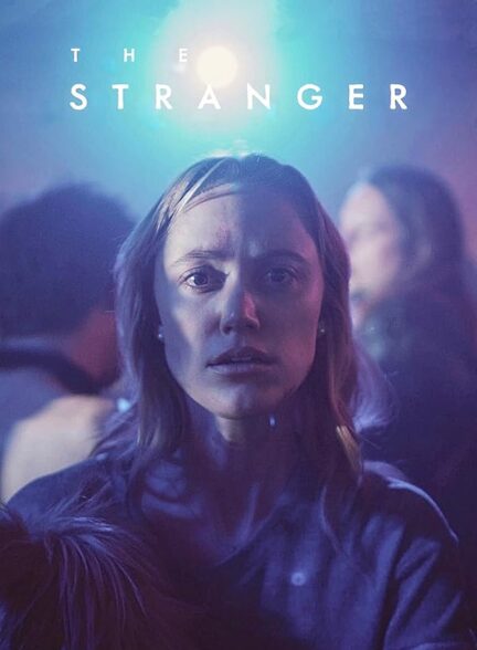 دانلود فیلم غریبه | The Stranger