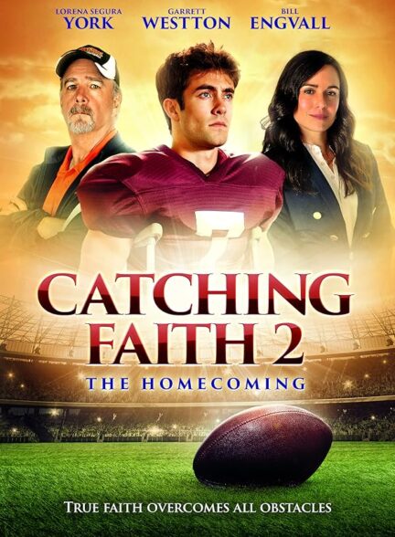 دانلود فیلم جلب ایمان 2 | 2019 Catching Faith 2