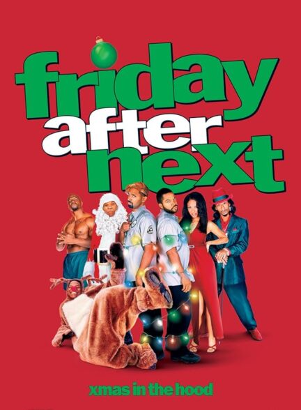 دانلود فیلم جمعه بعد از بعدی | Friday After Next