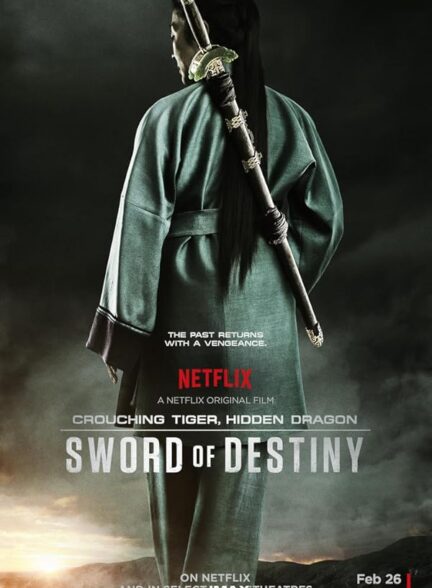 دانلود فیلم ببر خیزان، اژدهای پنهان ۲: سرنوشت سبز | 2016 Crouching Tiger, Hidden Dragon: Sword of Destiny