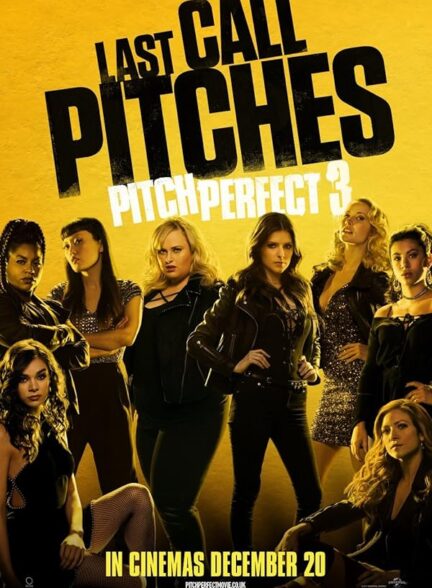 دانلود فیلم Pitch Perfect 3 2017