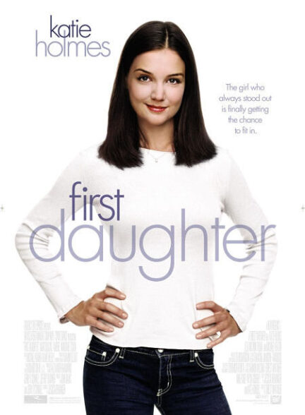 دانلود فیلم دختر اول | First Daughter 2004