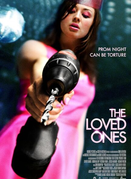 دانلود فیلم عزیزان | The Loved Ones